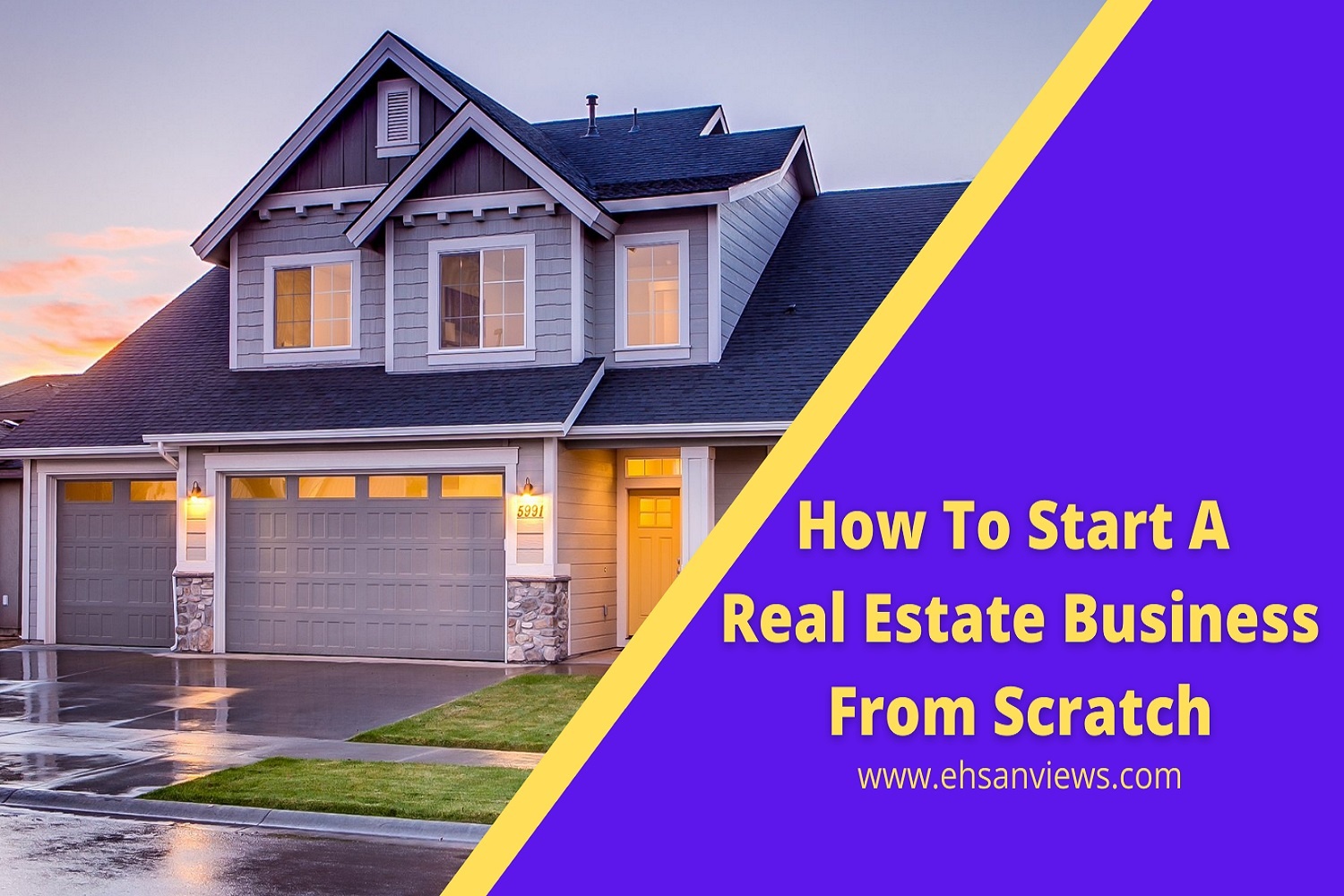 Complete Guide How To Start A Real Estate Business From Scratch 